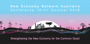 NENA2018 - Building The New Economy (And The New Politics) - New Economy Network Australia