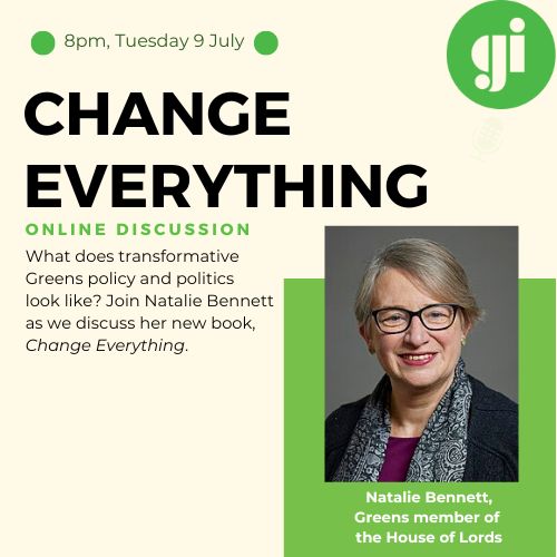 Change Everything – Natalie Bennett on her new book on transformative Greens politics